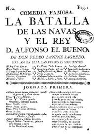 Comedia famosa. La Batalla de las Navas, y el Rey D. Alfonso el Bueno