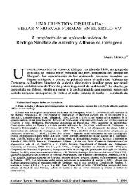 Una cuestión disputada: viejas y nuevas formas en el siglo XV. A propósito de un opúsculo inédito de Rodrigo Sánchez de Arévalo y Alfonso de Cartagena