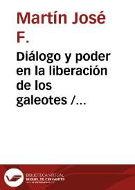 Diálogo y poder en la liberación de los galeotes