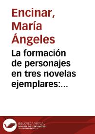 La formación de personajes en tres novelas ejemplares: 