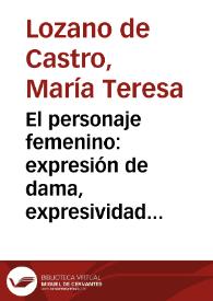 El personaje femenino: expresión de dama, expresividad de gitana