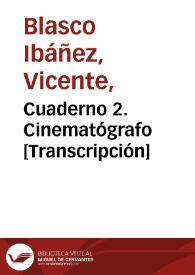 Cuaderno 2. Cinematógrafo [Transcripción]