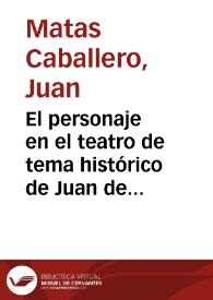 El personaje en el teatro de tema histórico de Juan de la Cueva