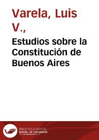 Estudios sobre la Constitución de Buenos Aires