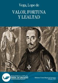 Valor, fortuna y lealtad