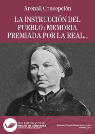 La instrucción del pueblo : memoria premiada por la Real  Academia de Ciencias Morales y Políticas en el concurso de 1878