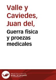 Guerra física y proezas medicales