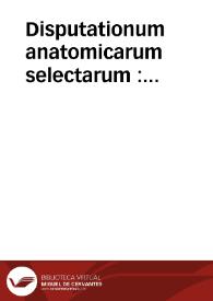 Disputationum anatomicarum selectarum : volumen V, Organa generationis