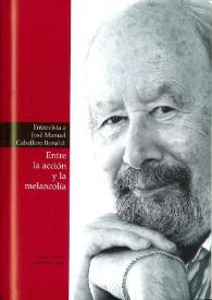 Entrevista a José Manuel Caballero Bonald: Entre la acción y la melancolía