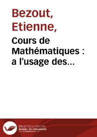 Cours de Mathématiques : a l'usage des Gardes du Pavillon et de la Marine