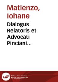 Dialogus Relatoris et Advocati Pinciani Senatus