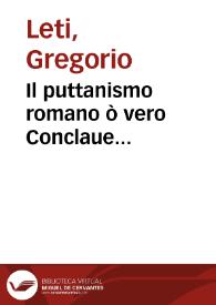 Il puttanismo romano ò vero Conclaue generale delle puttane della corte, per l'elettione del nuouo pontefice