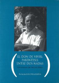 El don de vivir: paréntesis entre dos nadas. Conversación con Francisco Brines