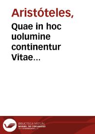 Quae in hoc uolumine continentur Vitae Aristotelis