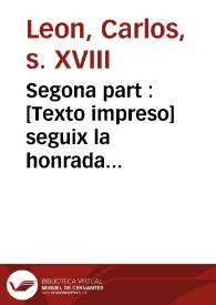 Segona part : seguix la honrada conversasiò entre Nelo y Quelo ...