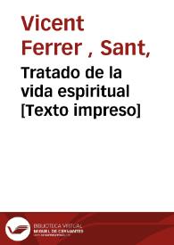 Tratado de la vida espiritual [Texto impreso]