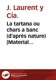 La tartana ou chars a banc (d'après nature) [Material gráfico] : VALENCE