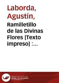 Ramilletillo de las Divinas Flores [Texto impreso] : escogidas del delicioso jardin de la Iglesia ...