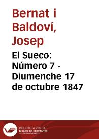 El Sueco [Texto impreso]. Número 7 - Diumenche 17 de octubre 1847