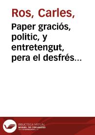 Paper graciós, politic, y entretengut, pera el desfrés de les Carnistoltes, contrafent als Llauradors