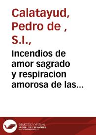 Incendios de amor sagrado y respiracion amorosa de las almas devotas con el Corazon de Jesus su enamorado