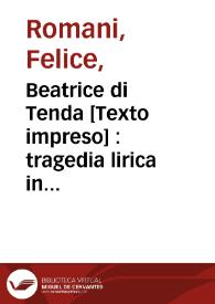 Beatrice di Tenda : tragedia lirica in due atti