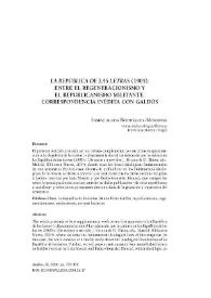 	La República de las Letras (1905): entre el regeneracionismo y el republicanismo militante. Correspondencia inédita con Galdós