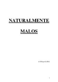 Naturalmente malos