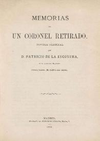 Memorias de un coronel retirado : novela original