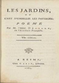 Les jardins, ou L'art d'embellir les paysages. Poème