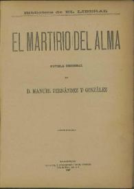 El martirio del alma : novela original