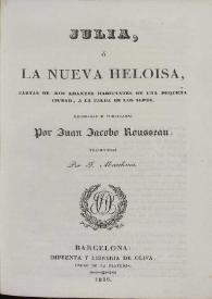 Julia, o La nueva Heloísa, cartas de dos amantes habitantes de una pequeña ciudad, a la falda de los Alpes