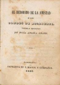 El heroismo de la amistad ó Los condes de Rocaberti. Novela orijinal