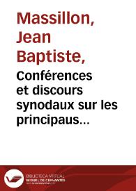 Conférences et discours synodaux sur les principaus devoirs des ecclésiastiques, avec un recueil de mandemens sur différens sujets [Tome 12-13]