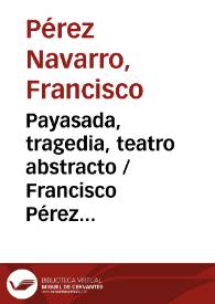 Payasada, tragedia, teatro abstracto