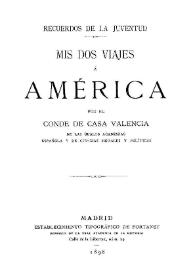 Recuerdos de la juventud : mis dos viajes por América