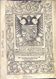 Habes in hoc volumine amice lector Ælii Antonii Nebrissensis rerum a Fernando & Elisabe Hispaniaru[m] foelicissimis regibus gesta[rum] decades duas; necnõ belli Nauariensis libros duos. Annexa insuper archiepi Roderici Chronica, alijsq[ue] historijs anteac non excusis. [... Genealogia regum hispanorum ... / Alphonsi de cartagena episcopi Burgensis. Episcopi Gerundensis paralipomenom Hispaniae libri decem, antehac non excussi]