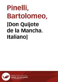 Le azioni piú celebrate del famoso cavaliere errante Don Chisciotte della Mancia