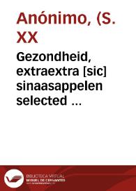 Gezondheid, extraextra [sic] sinaasappelen selected  [Material gráfico] : ... N.V. Solbandera Alcira Spanje ...