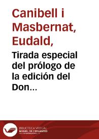 Tirada especial del prólogo de la edición del Don Quijote de la Mancha de la cual se han impreso en letra gótica cincuenta y dos ejemplares sobre hojas de corcho natural, treinta en papel de hilo y tres en papel japonés 