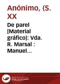 De parel [Material gráfico]: Vda. R. Marsal : Manuel (Valencia) : R. de E. Nº 1169.