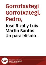 José Rizal y Luis Martín Santos. Un paralelismo divergente