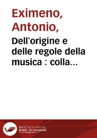 Dell'origine e delle regole della musica : colla storia del suo progresso, decadenza, e rinnovazione