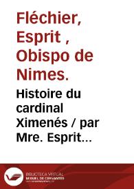 Histoire du cardinal Ximenés. Tome premier