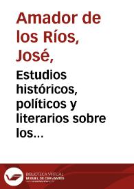 Estudios históricos, políticos y literarios sobre los judíos de España 