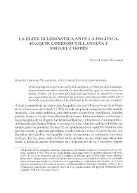 La élite eclesiástica ante la política. Joaquín Lorenzo Villanueva y Miguel Cortés