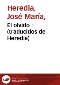 El olvido  : (traducidos de Heredia)