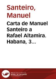 Carta de Manuel Santeiro a Rafael Altamira. Habana, 3 de marzo de 1910