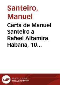 Carta de Manuel Santeiro a Rafael Altamira. Habana, 10 de marzo de 1910