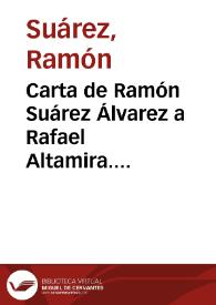 Carta de Ramón Suárez Álvarez a Rafael Altamira. Viñales (Pinar del Río), 16 de marzo de 1910